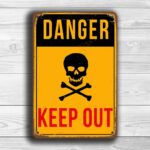 Danger Keep Out Sign