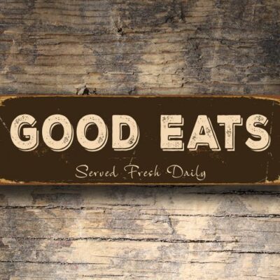 Good Eats Sign