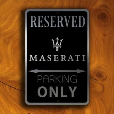 Maserati Parking Only Sign