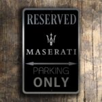 Maserati Parking Only Sign 2