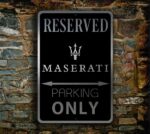 Maserati Parking Only Sign