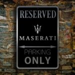 Maserati Parking Only Sign 3