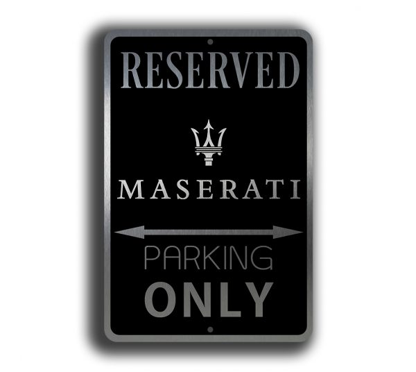 Maserati Parking Only Sign