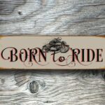 4Born To Ride Sign 3