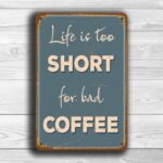 Bad Coffee Sign 1