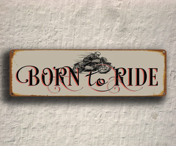 Born to Ride Sign