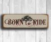 Born to Ride Sign