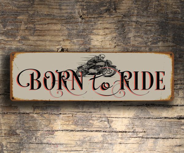 Born to Ride Sign