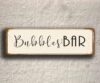 Bubbles Bar Sign