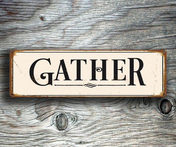 Gather Sign