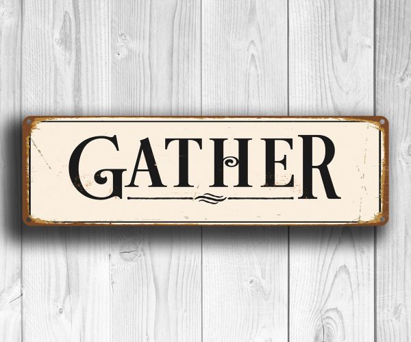 Gather Sign