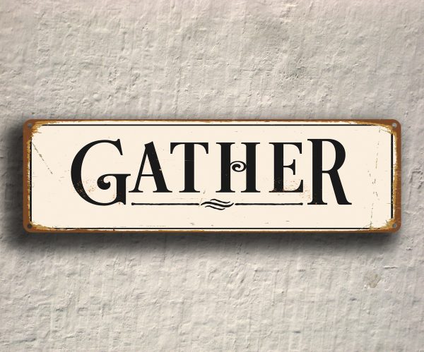 Gather Sign