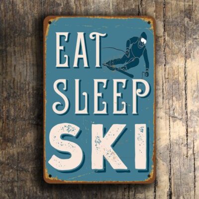 Eat Sleep Ski Sign