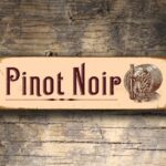 Pinot Noir Sign