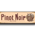 Pinot Noir Sign 2
