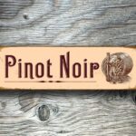Pinot Noir Sign 3