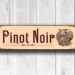 Pinot Noir Sign 4