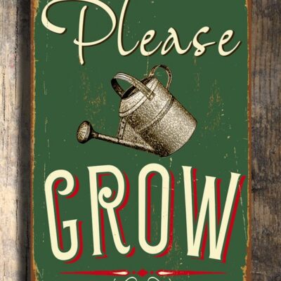 Please Grow Sign