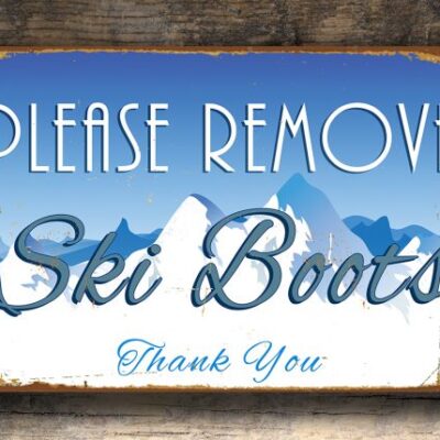 Please Remove Ski Boots Sign