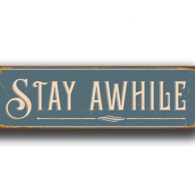 Stay Awhile