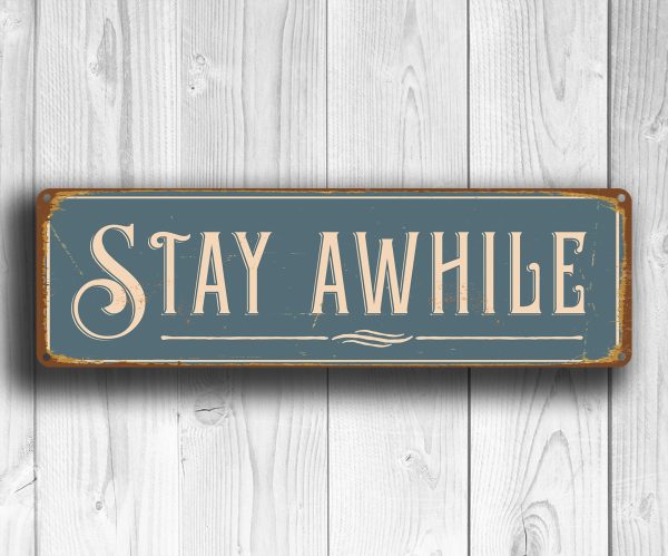 Stay Awhile Decor