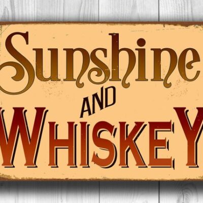 Sunshine and Whiskey