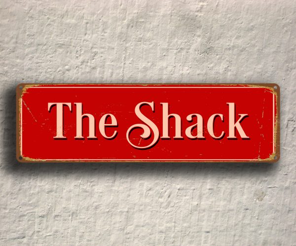 The Shack Sign 4