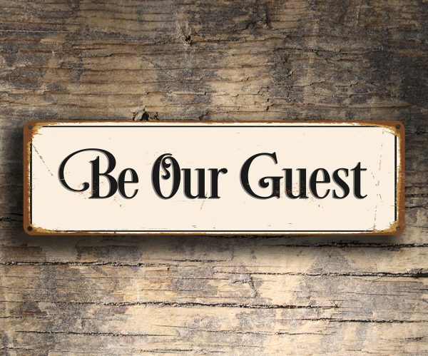 Be Our Guest Sign 5