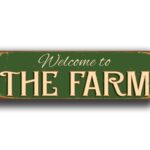 Welcome to the Farm Sign 1