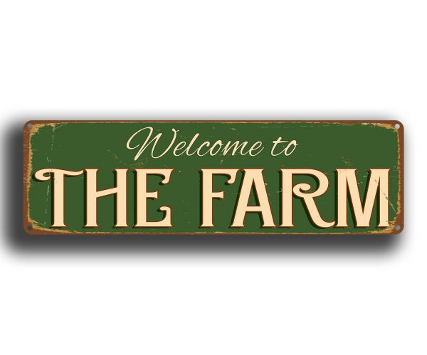 Welcome to the Farm Sign 1