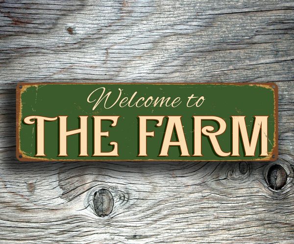 Welcome To The Farm Signs