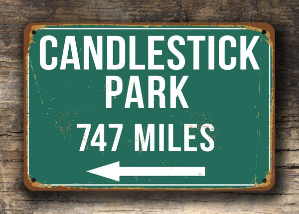 Candlestick Park Distance Sign Candlestick Park Distance Sign