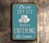 Please dry off before entering house - Pool Rules Signs