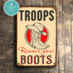 Troops Remove your Boots Sign 1