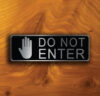 DO NOT ENTER Sign
