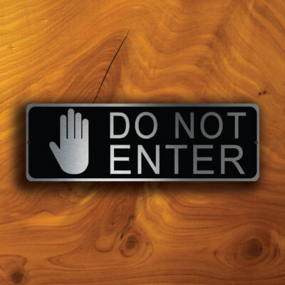 DO NOT ENTER Sign