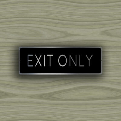 EXIT ONLY SIGN