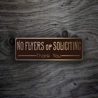 NO FLYERS or SOLICITING Sign