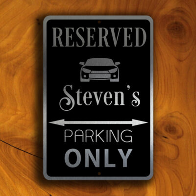 PERSONALIZED RESERVED PARKING Sign