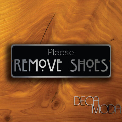 PLEASE REMOVE your SHOES Sign