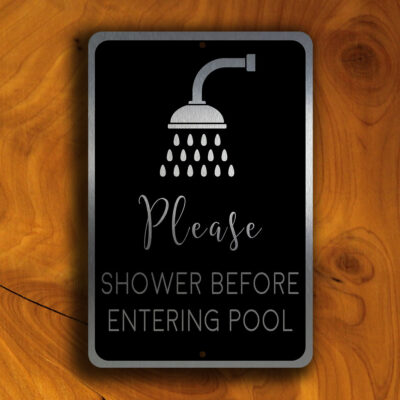 POOL SIGNS - Please SHOWER Before Enetring the Pool