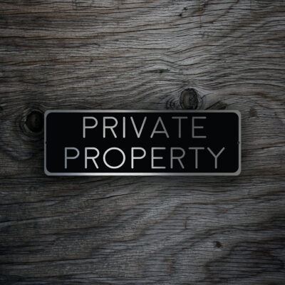 PRIVATE PROPERTY SIGN