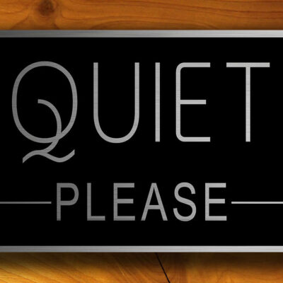 QUIET PLEASE SIGN