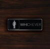 WHICHEVER RESTROOM SIGN
