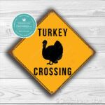 Classic Metal Signs – Turkey Crossing Sign 1