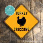 Classic Metal Signs – Turkey Crossing Sign 2