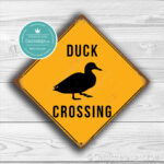 Duck Crossing Sign 1