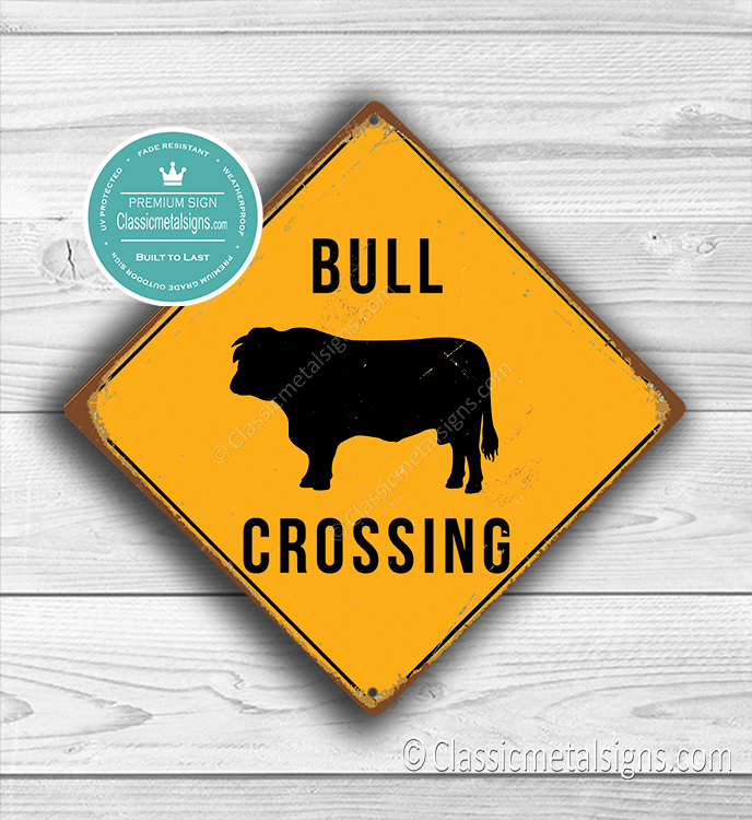 Classic Metal Signs Bull Crossing Sign 1