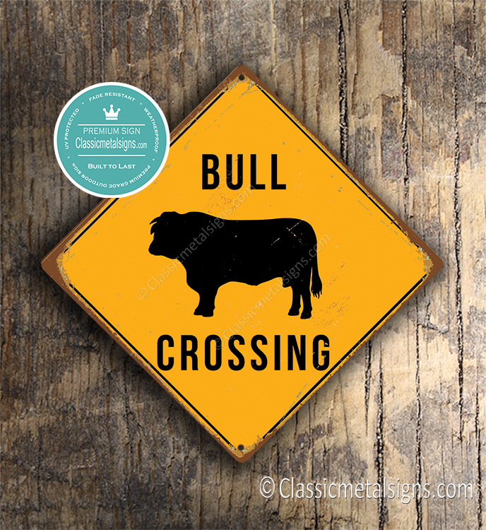 Classic Metal Signs Bull Crossing Sign 2