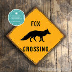 Classic Metal Signs Fox Crossing Sign 1